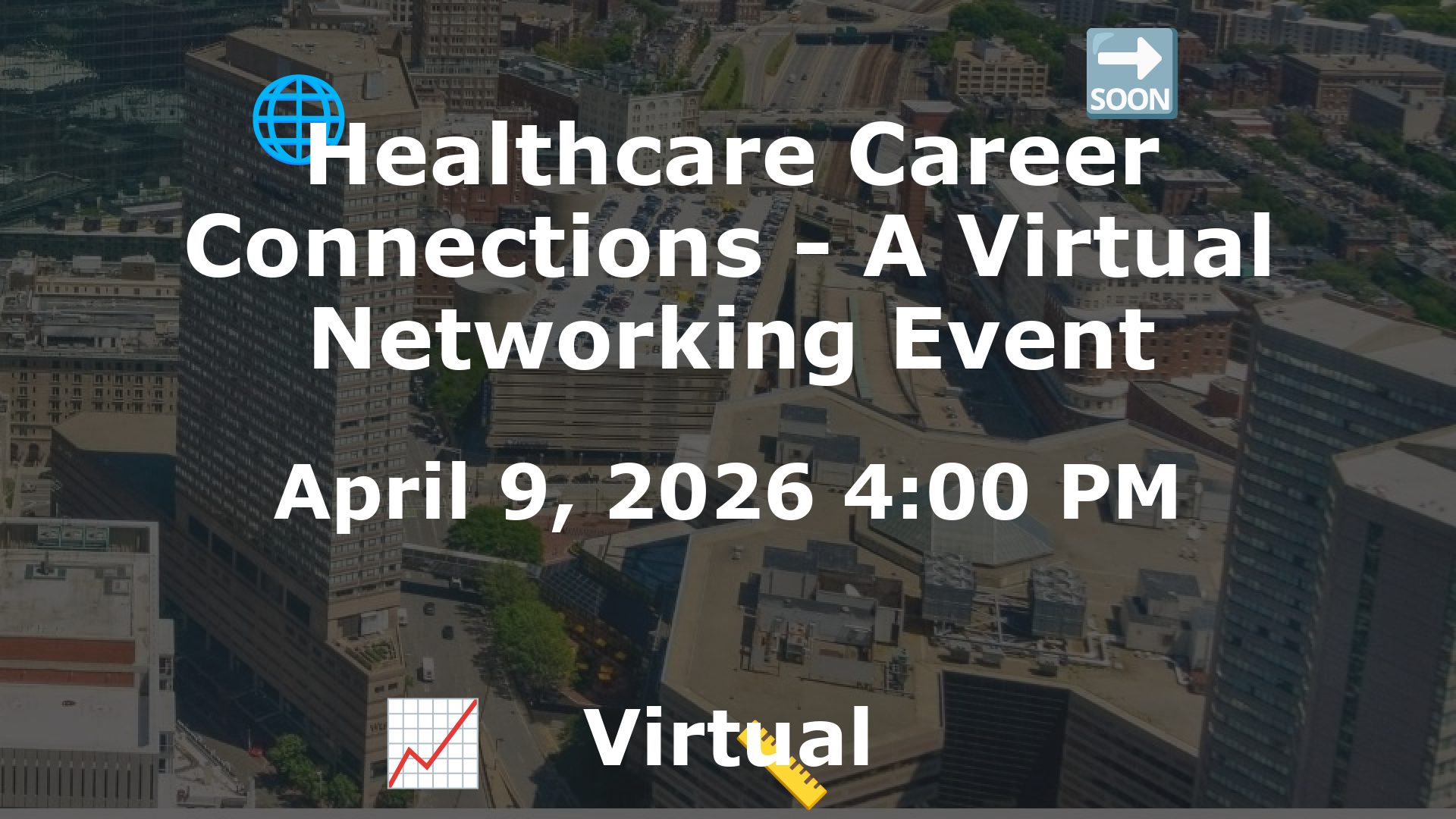 Healthcare Career Connections - A Virtual Networking Event event image
